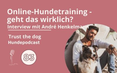 #83 – Online-Hundetraining – geht das wirklich?